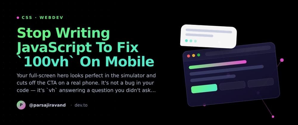 Stop Writing JavaScript To Fix `100vh` On Mobile