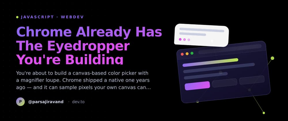 Chrome Already Has The Eyedropper You're Building