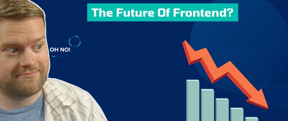 Frontend Isn't Dead. But the Job Title Is Changing