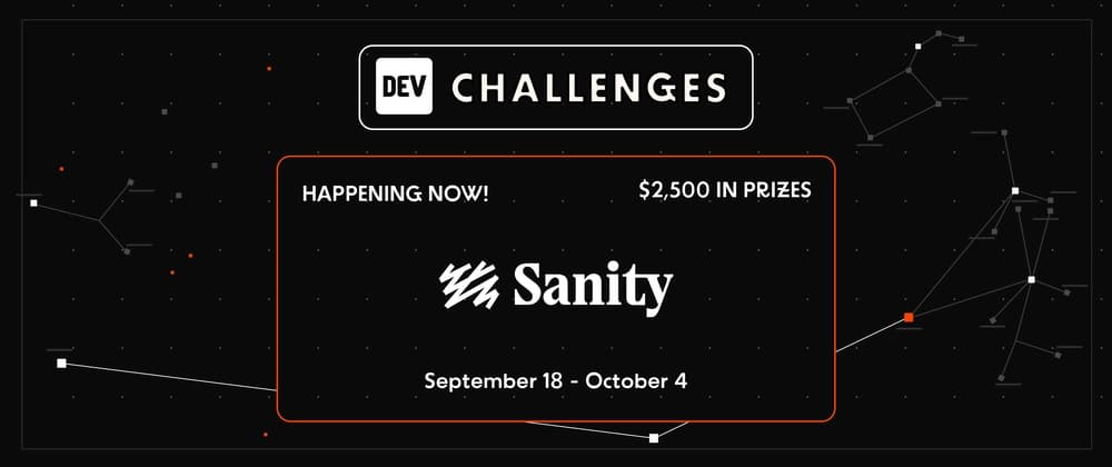 Join the Sanity Challenge: $2,500 in prizes for FIVE winners!
