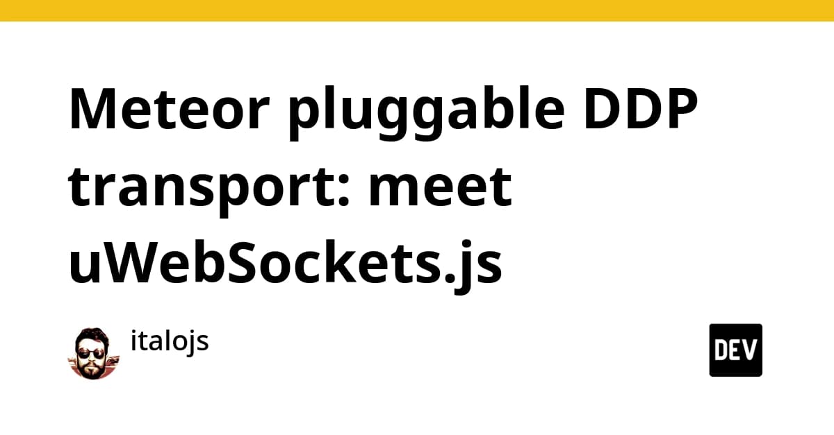 Meteor pluggable DDP transport: meet uWebSockets.js