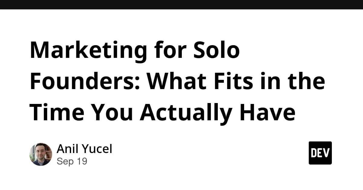 Marketing for Solo Founders: What Fits in the Time You Actually Have