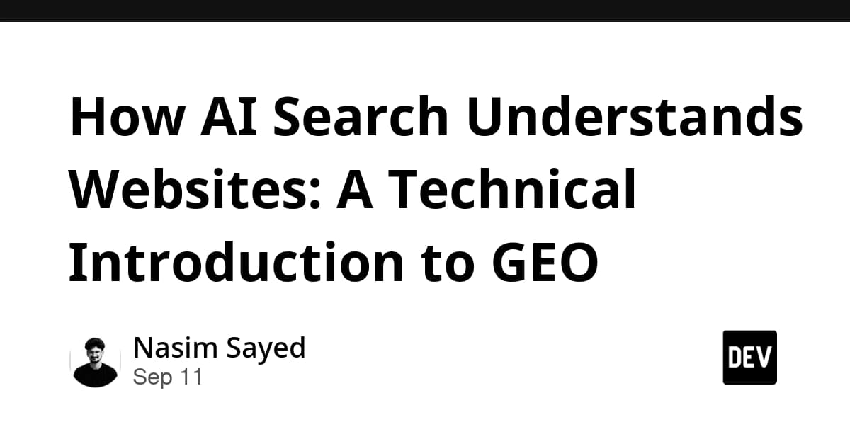 How AI Search Understands Websites: A Technical Introduction to GEO