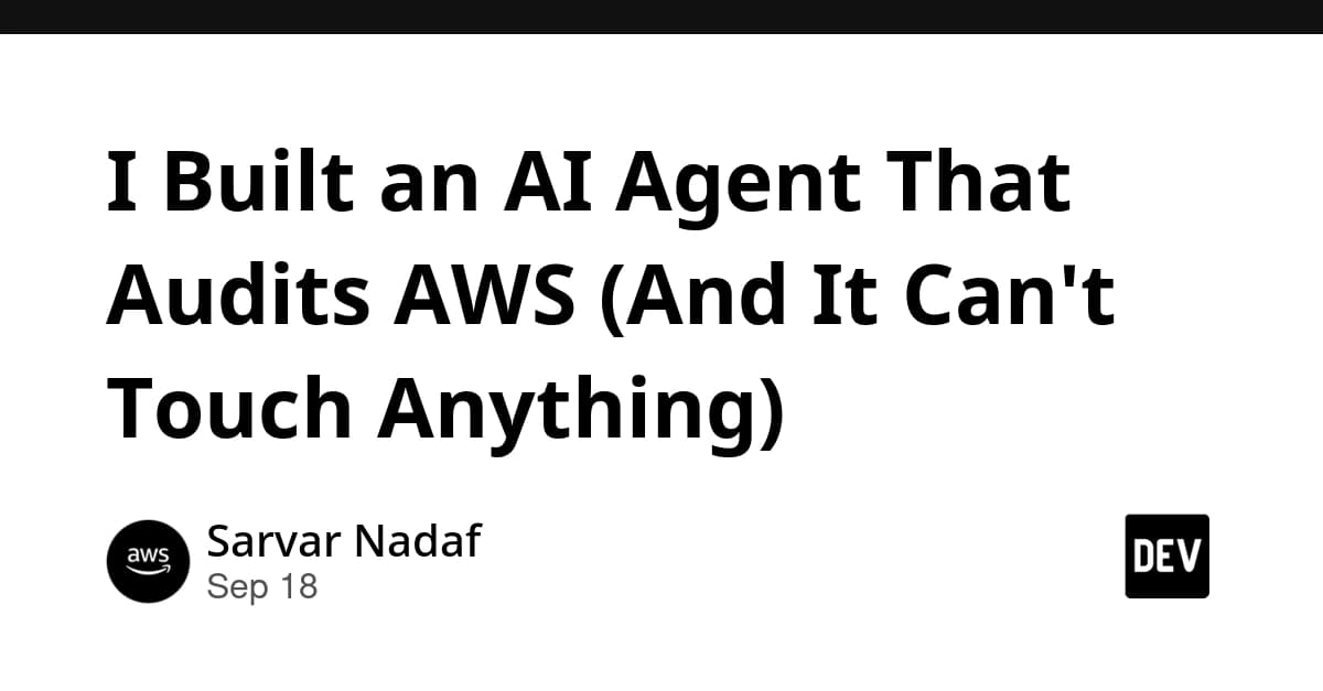 I Built an AI Agent That Audits AWS (And It Can't Touch Anything)