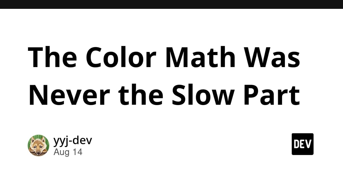 The Color Math Was Never the Slow Part