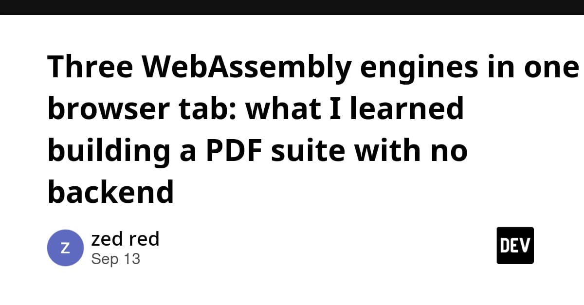 Three WebAssembly engines in one browser tab: what I learned building a PDF suite with no backend
