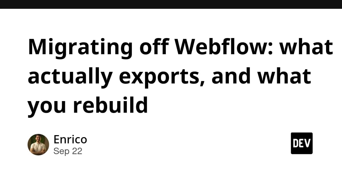 Migrating off Webflow: what actually exports, and what you rebuild