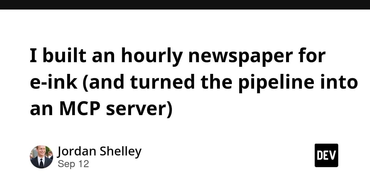 I built an hourly newspaper for e-ink (and turned the pipeline into an MCP server)