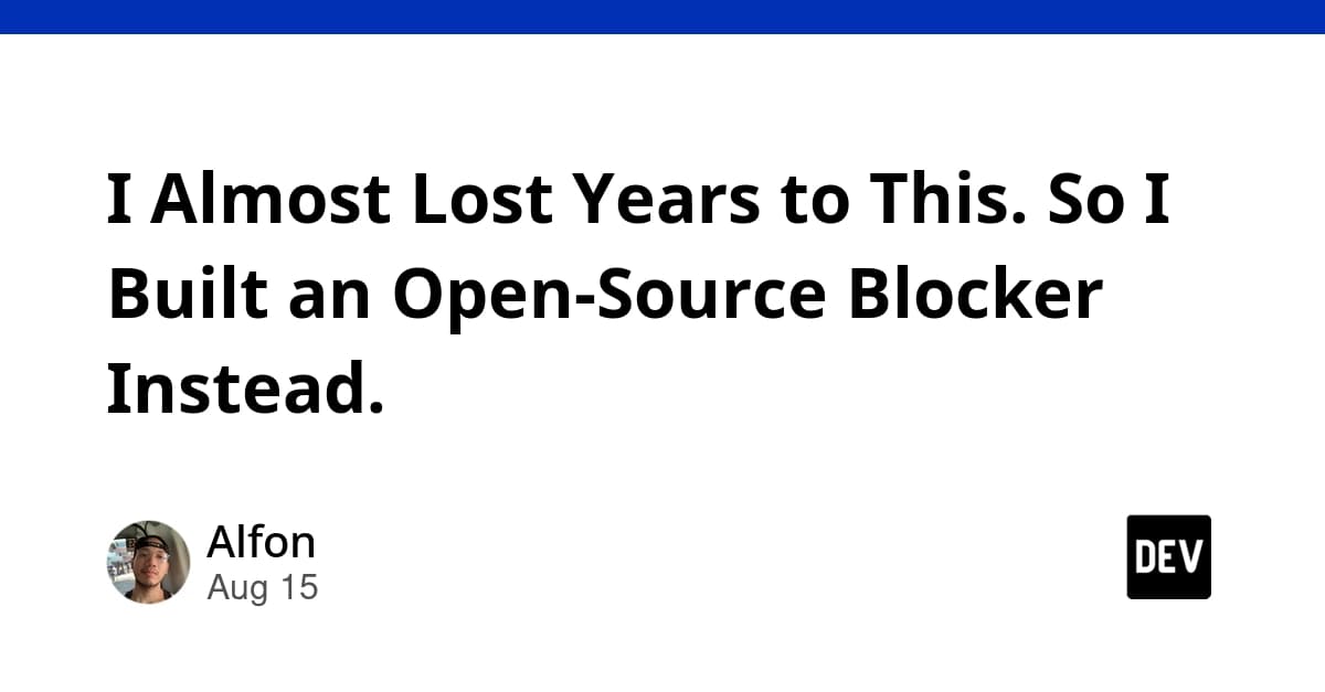 I Almost Lost Years to This. So I Built an Open-Source Blocker Instead.