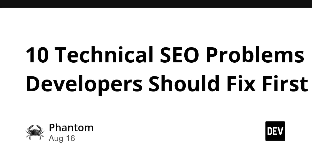 10 Technical SEO Problems Developers Should Fix First