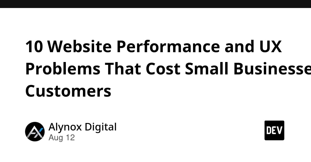 10 Website Performance and UX Problems That Cost Small Businesses Customers