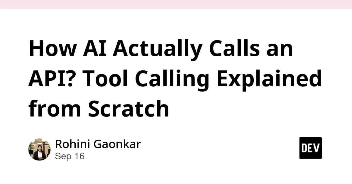 How AI Actually Calls an API? Tool Calling Explained from Scratch