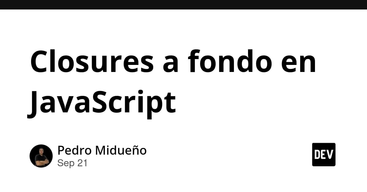 Closures a fondo en JavaScript