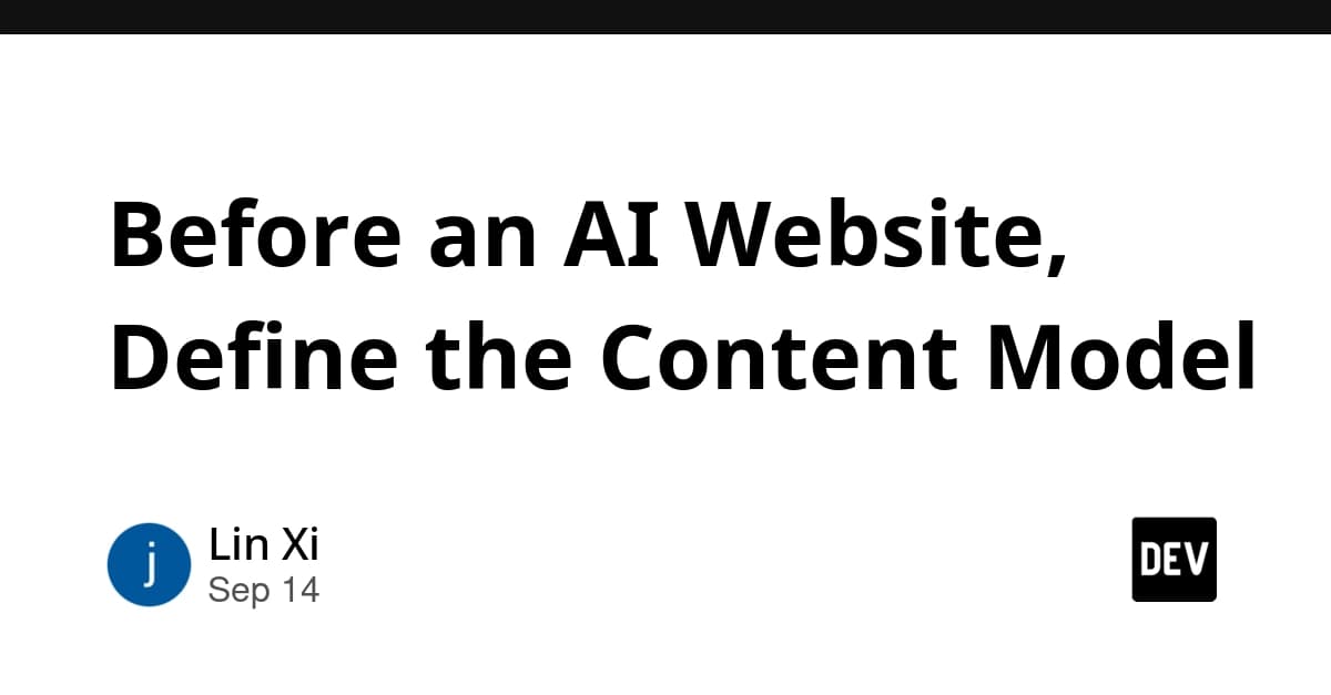 Before an AI Website, Define the Content Model