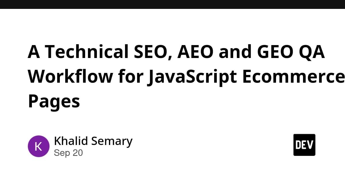 A Technical SEO, AEO and GEO QA Workflow for JavaScript Ecommerce Pages