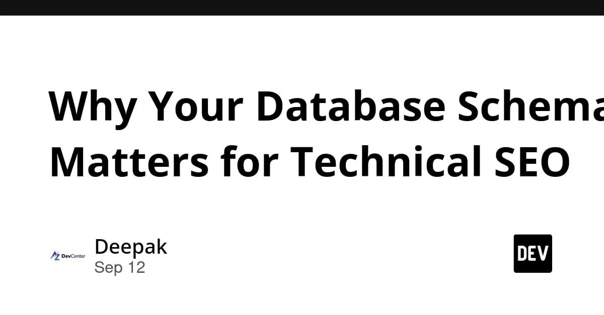 Why Your Database Schema Matters for Technical SEO